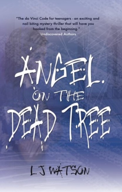 Angel on The Dead Tree, L J Watson - Paperback - 9781905108442