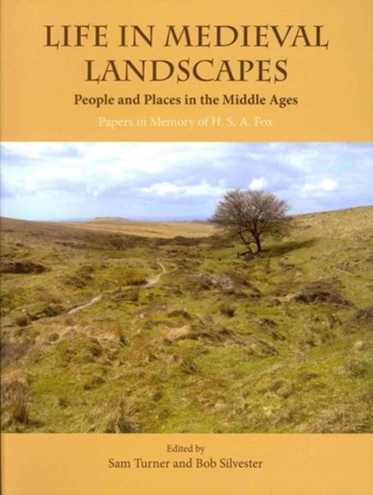 Life in Medieval Landscapes, Sam Turner ; Bob Silvester - Paperback - 9781905119400