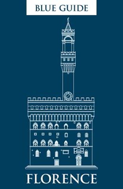 Blue Guide Florence, Alta Macadam - Paperback - 9781905131754