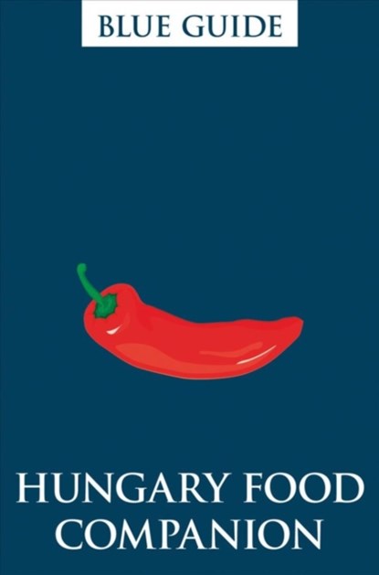 Hungary Food Companion, Annabel Barber - Paperback - 9781905131860