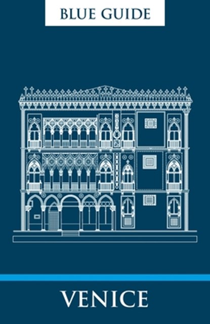 Blue Guide Venice, Alta MacAdam - Paperback - 9781905131945