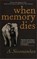 When Memory Dies, A. Sivanandan - Paperback - 9781905147595