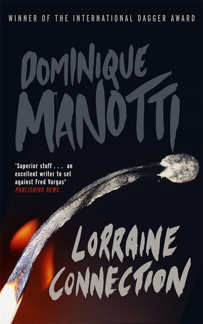 Lorraine Connection, Dominique Manotti - Paperback - 9781905147618