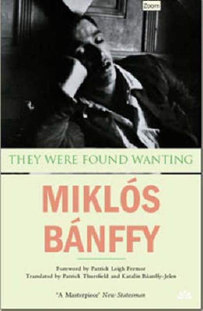 They Were Found Wanting, BANFFY,  Miklos - Paperback - 9781905147991