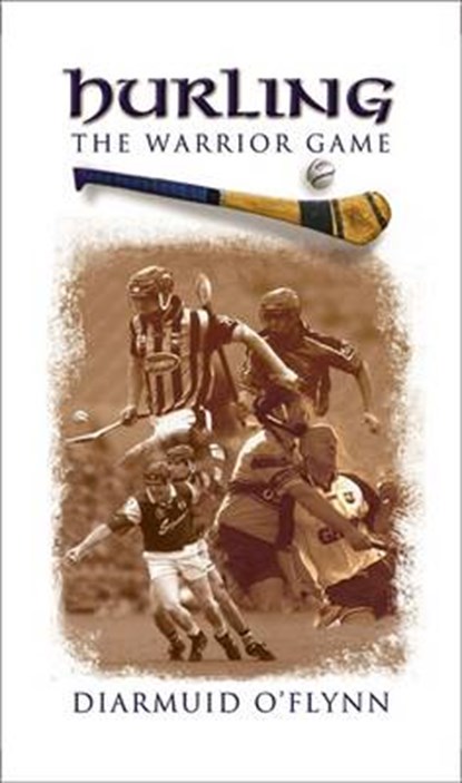 Hurling, O'FLYNN,  Diarmuid - Gebonden - 9781905172795