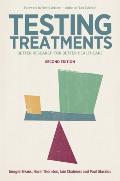 Testing Treatments, Imogen Evans ; Hazel Thornton ; Iain Chalmers ; Paul P. Glasziou - Paperback - 9781905177486