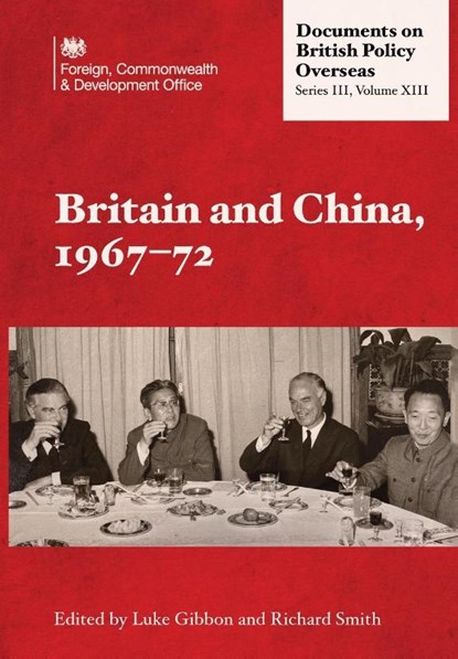 Britain and China, 1967-72, Richard Smith - Paperback - 9781905181162