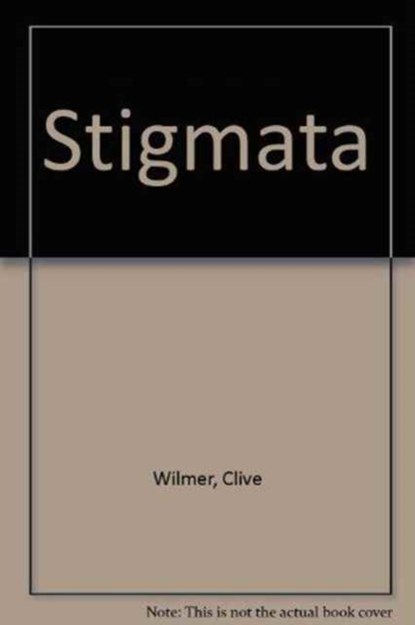 Stigmata, Clive Wilmer - Paperback - 9781905208012