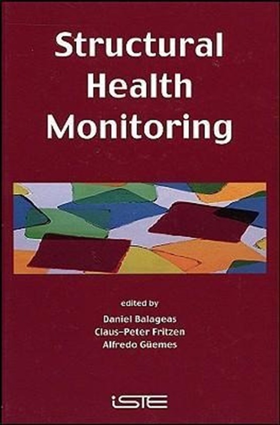 Balageas, D: Structural Health Monitoring