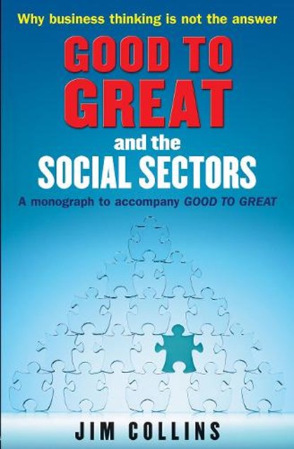 Good to Great and the Social Sectors, Jim Collins - Paperback - 9781905211326