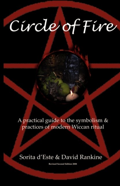 Wicca, Circle of Fire, David Rankine ; Sorita D'Este - Paperback - 9781905297160