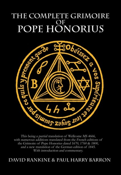 The Complete Grimoire of Pope Honorius, David Rankine ; Paul Harry Barron - Gebonden - 9781905297665
