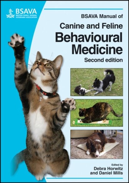 BSAVA Manual of Canine and Feline Behavioural Medicine, Debra F. (Veterinary Behavior Consultations Horwitz ; Daniel S. (University of Lincoln Mills - Paperback - 9781905319152