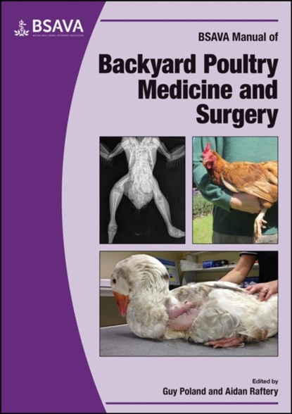 BSAVA Manual of Backyard Poultry, Guy Poland ; Aidan Raftery - Paperback - 9781905319435