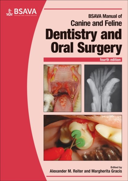BSAVA Manual of Canine and Feline Dentistry and Oral Surgery, Alexander M. Reiter ; Margherita Gracis - Paperback - 9781905319602