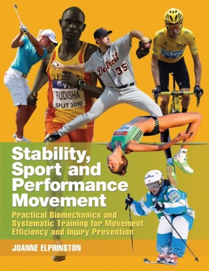 Stability, Sport and Performance Movement, Joanne Elphinston - Paperback - 9781905367429