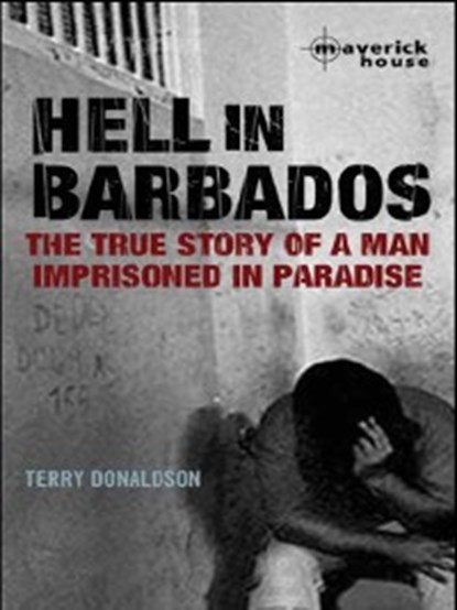 Hell in Barbados, Terry Donaldson - Ebook - 9781905379941