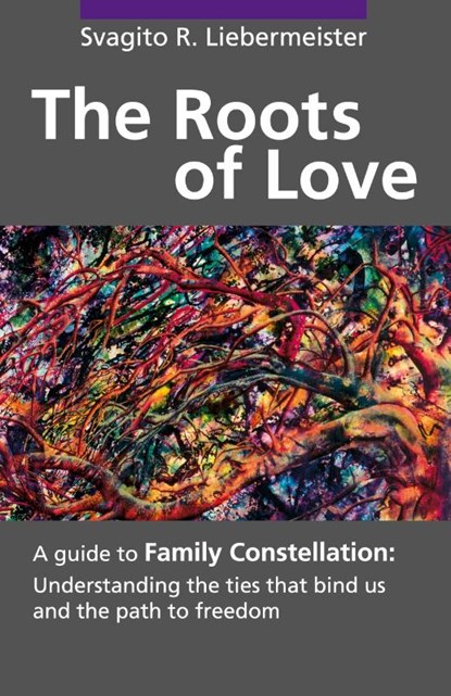 The Roots of Love, Svagito Liebermeister - Paperback - 9781905399239