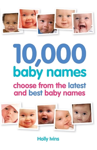 10,000 Baby Names, Holly Ivins - Paperback - 9781905410637
