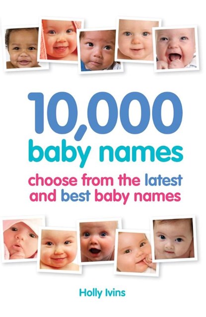 10,000 Baby Names, Holly Ivins - Paperback - 9781905410637