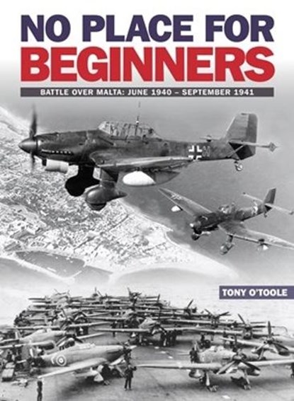 No Place For Beginners, Tony O'Toole - Paperback - 9781905414185