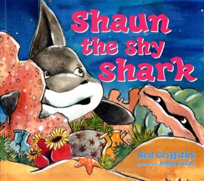 Shaun the Shy Shark, Neil Griffiths - Paperback - 9781905434206