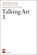Talking Art 1, Patricia Bickers - Paperback - 9781905464562