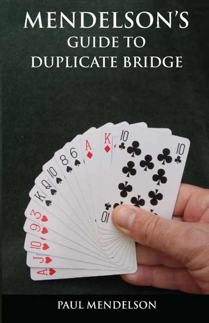 Mendelson's Guide to Duplicate Bridge, Paul Mendelson - Paperback - 9781905553822