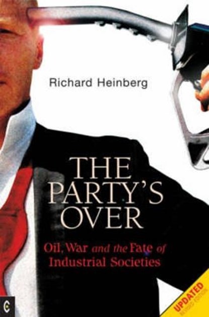 Party's Over, Richard Heinberg - Paperback - 9781905570003