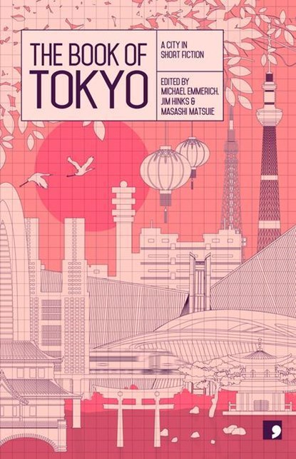 The Book of Tokyo, Banana Yoshimoto ; Shuichi Yoshida ; Nao-Cola Yamazaki ; Hiromi Kawakami - Paperback - 9781905583577