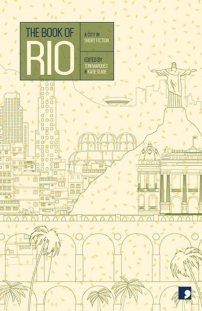The Book of Rio, Marcelo Moutinho ; Elvira Vigna Lehmann ; Joao Ximenes Braga ; Domingos Pellegrini - Paperback - 9781905583683