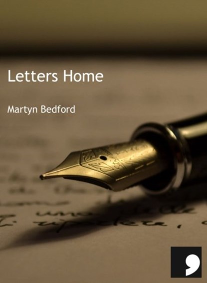 Letters Home, Martyn Bedford - Paperback - 9781905583751
