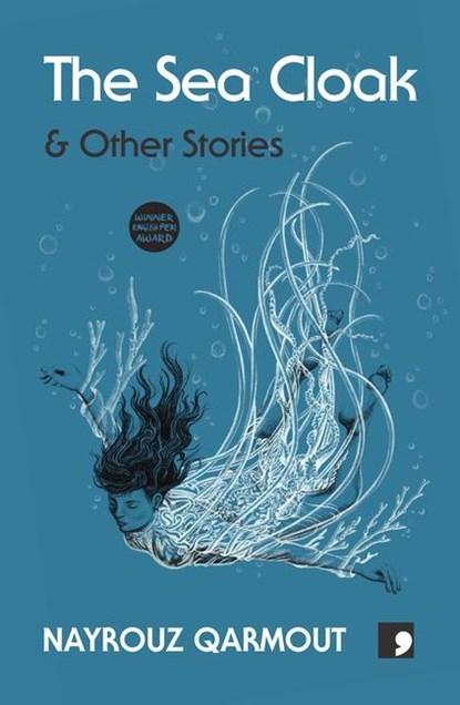 The Sea Cloak, Nayrouz Qarmout - Paperback - 9781905583782