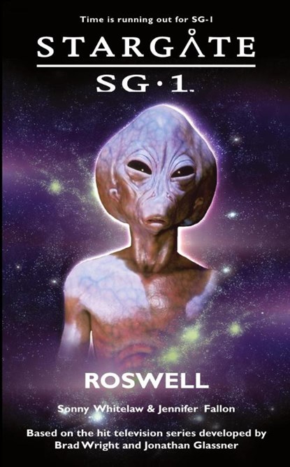 Stargate SG-1: Roswell, Sonny Whitelaw ; Jennifer Fallon - Paperback - 9781905586042