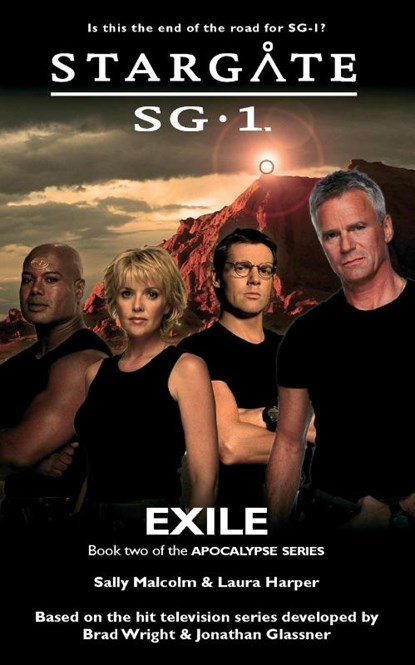 STARGATE SG-1 Exile (Apocalypse book 2), Sally Malcolm ; Laura Harper - Paperback - 9781905586714
