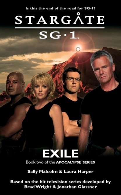 STARGATE SG-1 Exile (Apocalypse book 2), Sally Malcolm ; Laura Harper - Paperback - 9781905586714