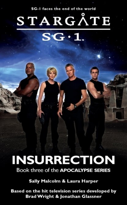STARGATE SG-1 Insurrection (Apocalypse book 3), Sally Malcolm ; Laura Harper - Paperback - 9781905586783