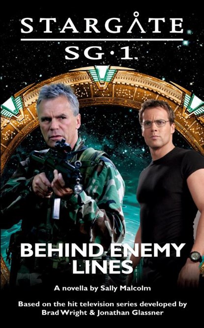 STARGATE SG-1 Behind Enemy Lines, Sally Malcolm - Paperback - 9781905586806