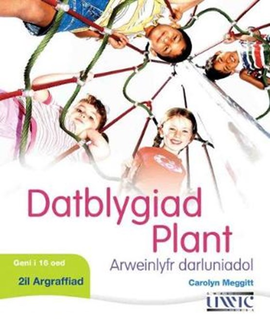 Datblygiad Plant - Arweinlyfr Darluniadol