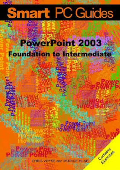 PowerPoint 2003, Chris Voyse ; Patrice Muse - Paperback - 9781905657131