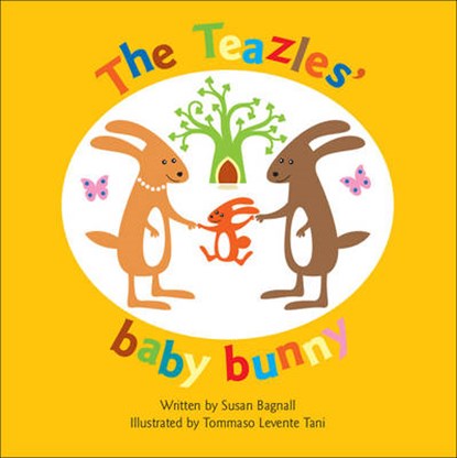 The Teazles' Baby Bunny, Susan Bagnall - Paperback - 9781905664498