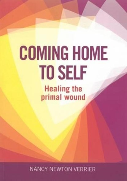 Coming Home to Self, Nancy Verrier - Paperback - 9781905664818