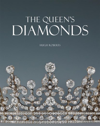 The Queen's Diamonds, Hugh Roberts - Gebonden - 9781905686384