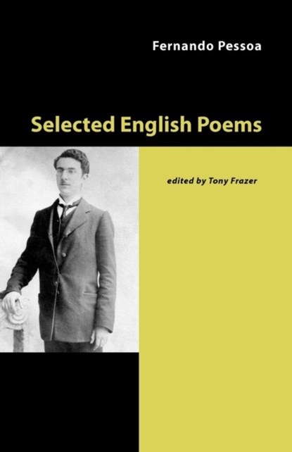 Selected English Poems, Fernando Pessoa - Paperback - 9781905700264