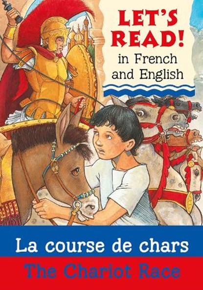 The Chariot Race/La course de chars, Lynne Benton - Paperback - 9781905710867