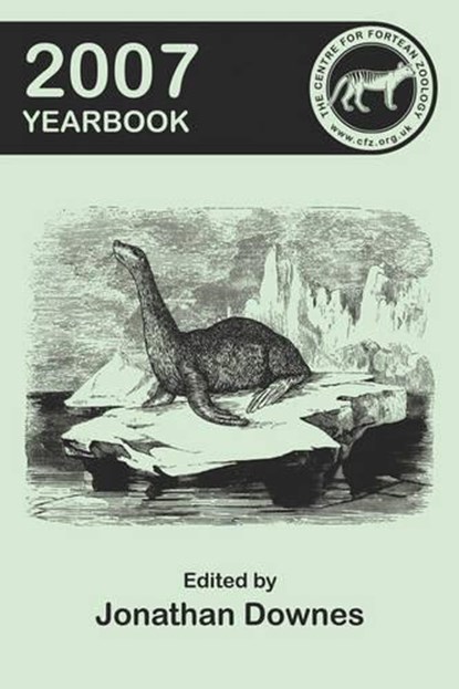 The Centre for Fortean Zoology 2007 Yearbook, niet bekend - Paperback - 9781905723133