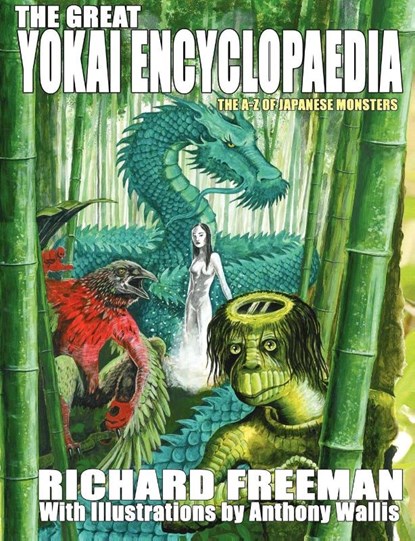 The Great Yokai Encyclopaedia, Richard Freeman - Paperback - 9781905723546