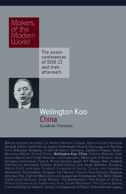 Wellington Koo: China, Jonathan Clements - Gebonden - 9781905791699