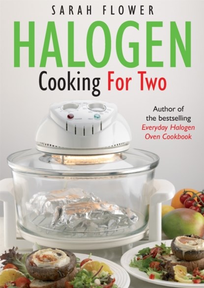 Halogen Cooking For Two, Sarah Flower - Paperback - 9781905862634