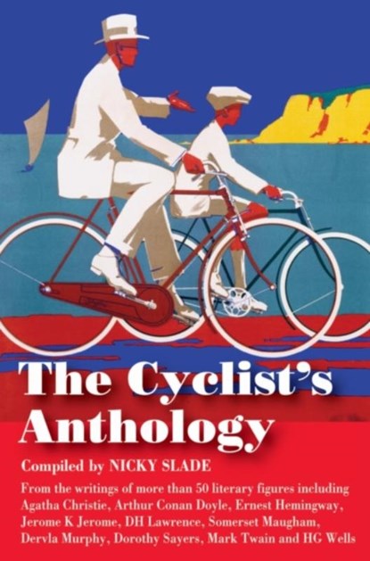 The Cyclist's Anthology, Nicky Slade - Gebonden - 9781905864690